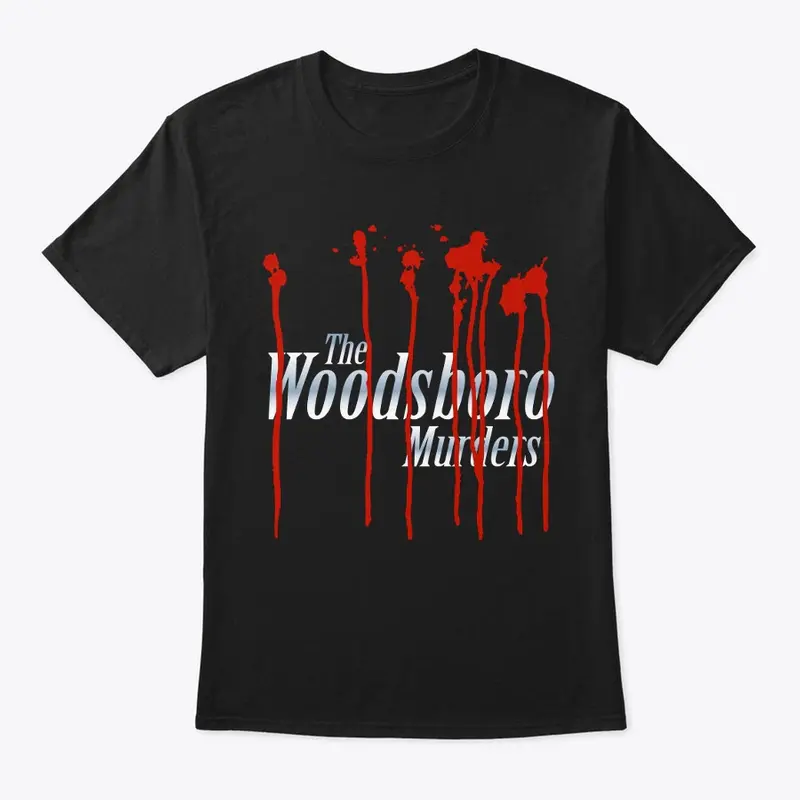 The Woodsboro Murders Shirt